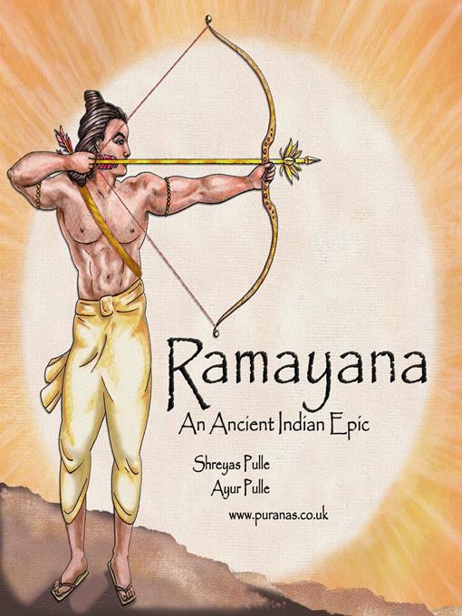 Title details for Ramayana: An Ancient Indian Epic by Shreyas Pulle - Available